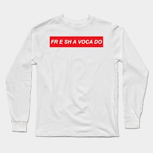 Fresh a voca do vine Long Sleeve T-Shirt